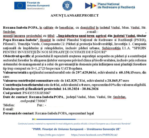 Anunț lansare proiect PNRR „Împădurirea unui teren agricol din județul Vaslui, titular Popa Roxana Isabela